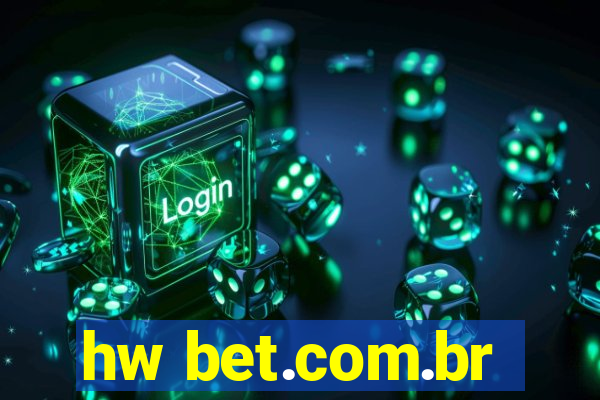 hw bet.com.br